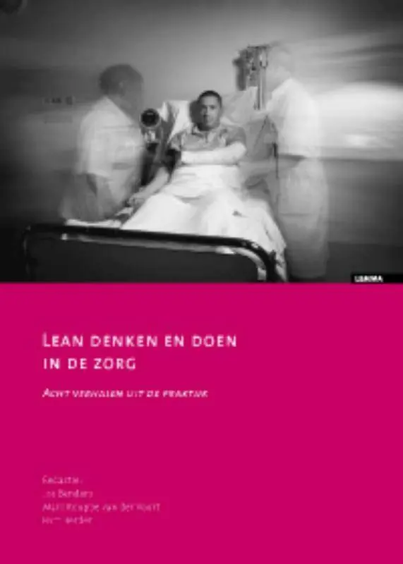 Lean denken en doen in de zorg / Druk 1 Speciale Aanbieding