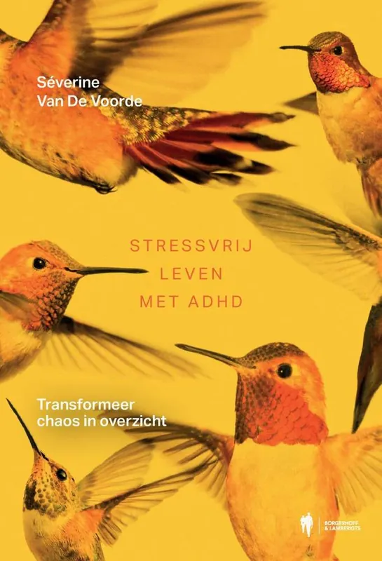 Stressvrij leven met ADHD / Druk 3 Laatste Kans
