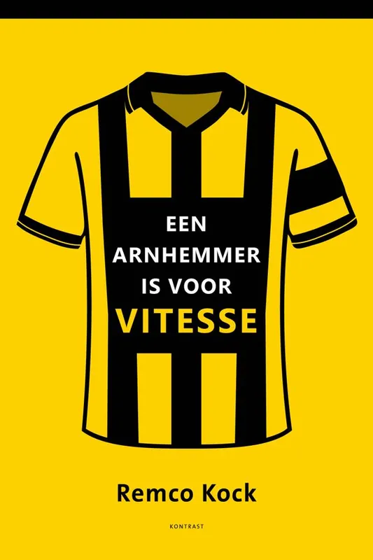 Een Arnhemmer is voor Vitesse / Druk 1 Beperkte Voorraad