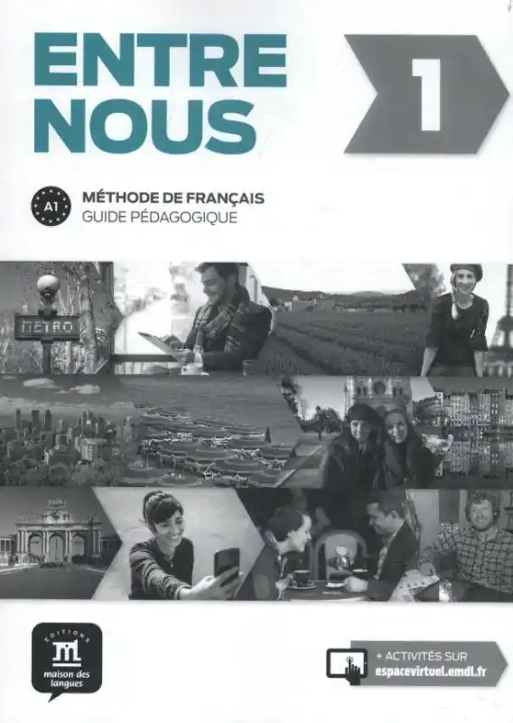 Hete Deal Entre Nous 1 - Guide pédagogique A1 Guide pédagogique / 1 Edition