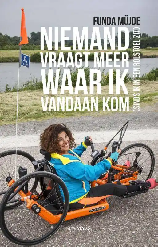 Bestseller Niemand vraagt meer waar ik vandaan kom (sinds ik in een rolstoel zit) / Druk 1