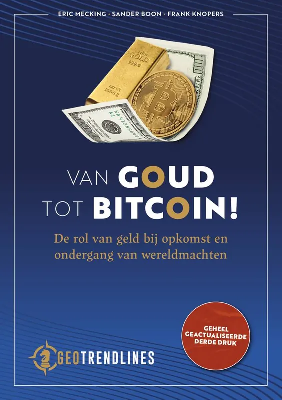 Van Goud tot Bitcoin! / Druk 3 Actieprijs