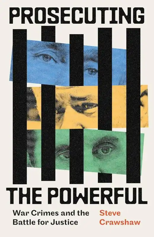 Prosecuting the Powerful: War Crimes and the Battle for Justice Exclusieve Aanbieding