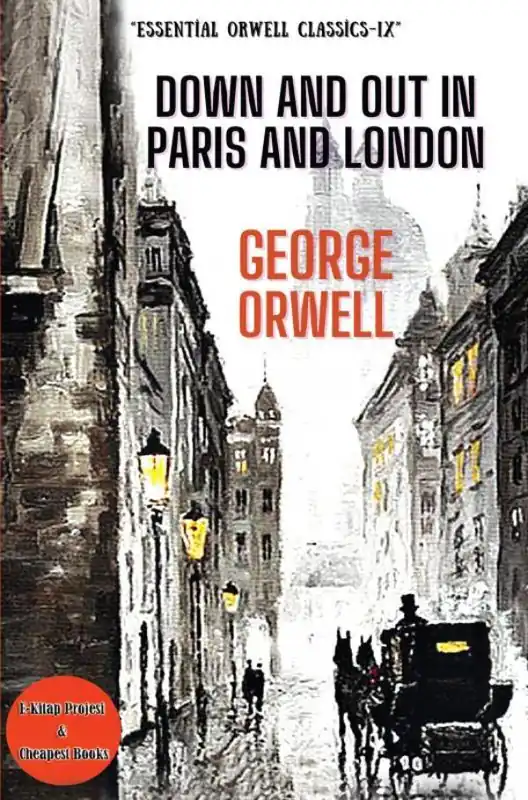 Premium Down and Out in Paris and London / 1st Edition