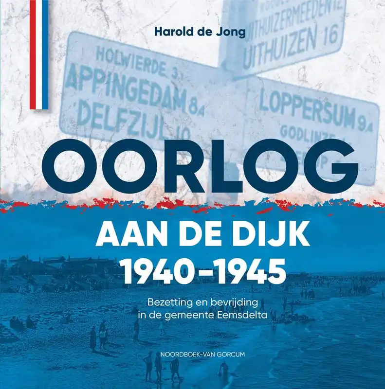 Express Levering Oorlog aan de dijk 1940-1945 / Druk 1