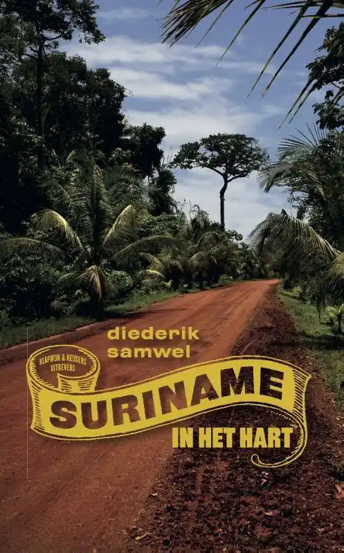 Suriname in het hart / Druk 1 Beperkte Voorraad