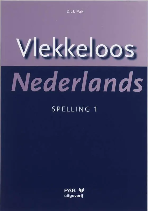 Vlekkeloos Nederlands 1 Spelling / Druk 10 Alleen Vandaag