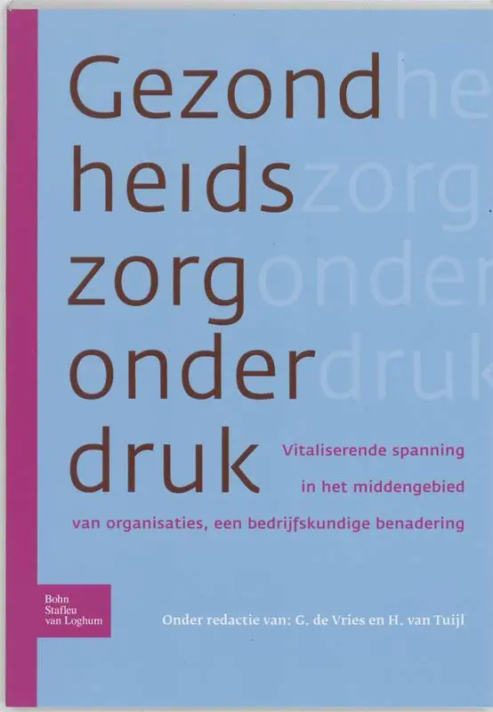 De gezondheidszorg onder druk / Druk 1 Koop Vandaag