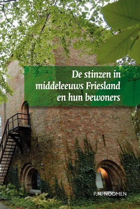 De stinzen in middeleeuws Friesland en hun bewoners / Druk 1 Speciale Aanbieding
