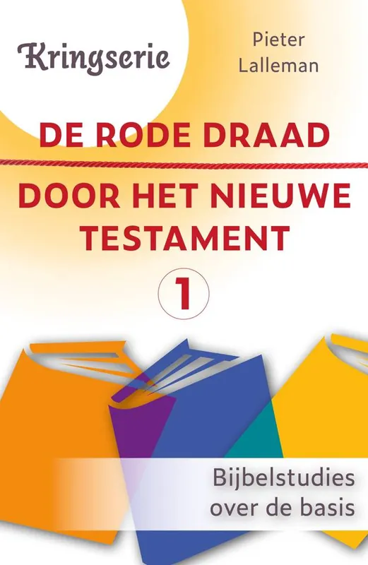 Korting De rode draad door het Nieuwe Testament 1 / Druk 1