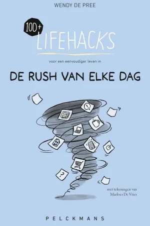 100+ Lifehacks voor een eenvoudiger leven in de rush van elke dag / Druk 1 Must-Have