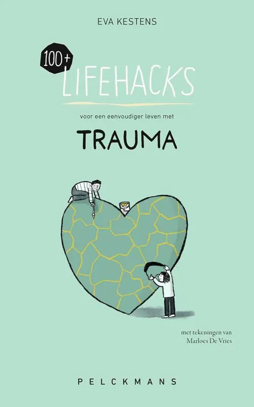 100+ Lifehacks voor een eenvoudiger leven met trauma / Druk 1 Laatste Kans