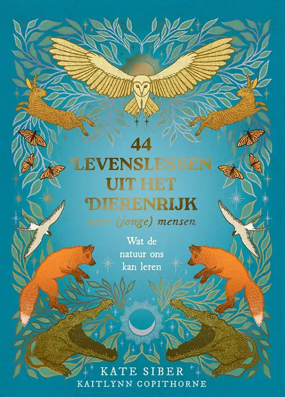 Betrouwbaar 44 levenslessen uit het dierenrijk voor (jonge) mensen / Druk 1