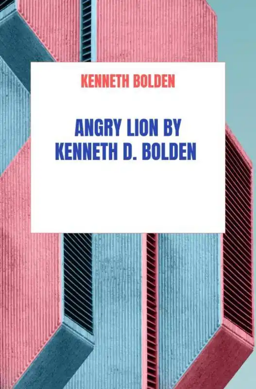 Angry Lion By Kenneth D. Bolden / 1st Edition Gereduceerde Prijs
