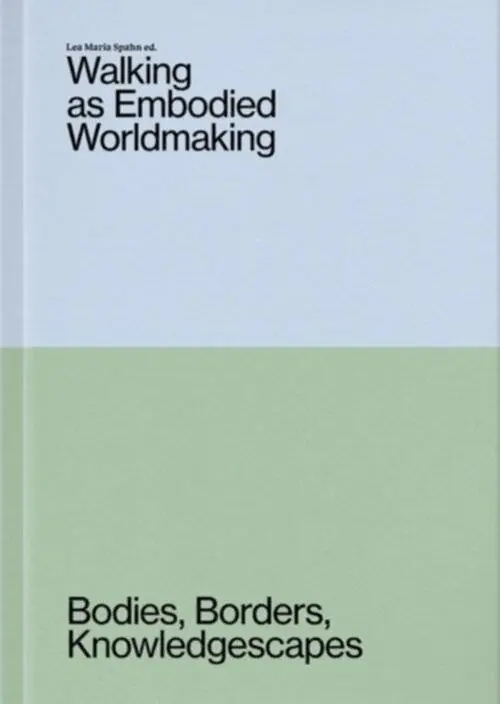 Superprijs Walking as Embodied Worldmaking / 1st Edition