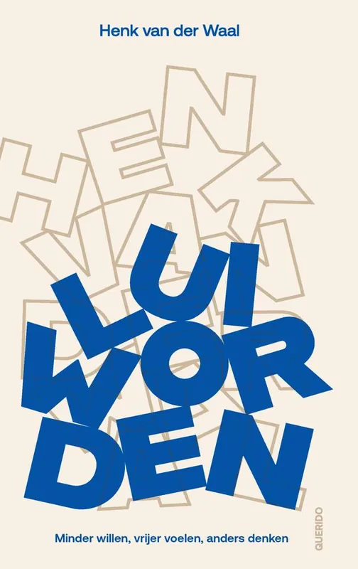 Lui worden / Druk 1 Exclusieve Aanbieding