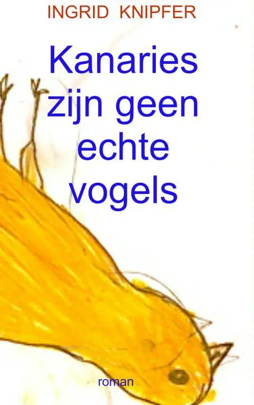 Betrouwbaar Kanaries zijn geen echte vogels / Druk 1