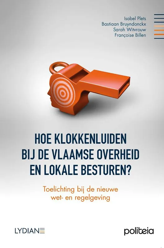 Gecertificeerd Hoe klokkenluiden bij de Vlaamse overheid en lokale besturen / Druk 1
