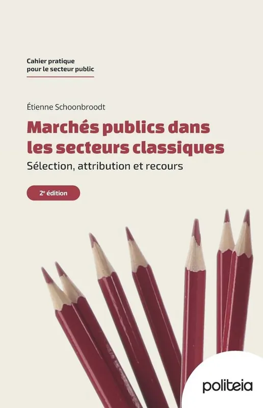 Marchés publics dans les secteurs classiques. Sélection, attribution et recours (2e édition) Merkproduct