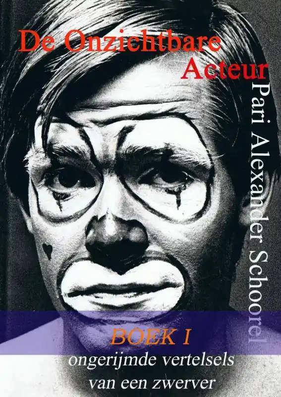 De Onzichtbare Acteur - BOEK I / Druk 2 Gecertificeerd