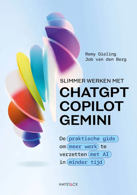 Slimmer werken met ChatGPT, Copilot en Gemini / Druk 1 Op = Op