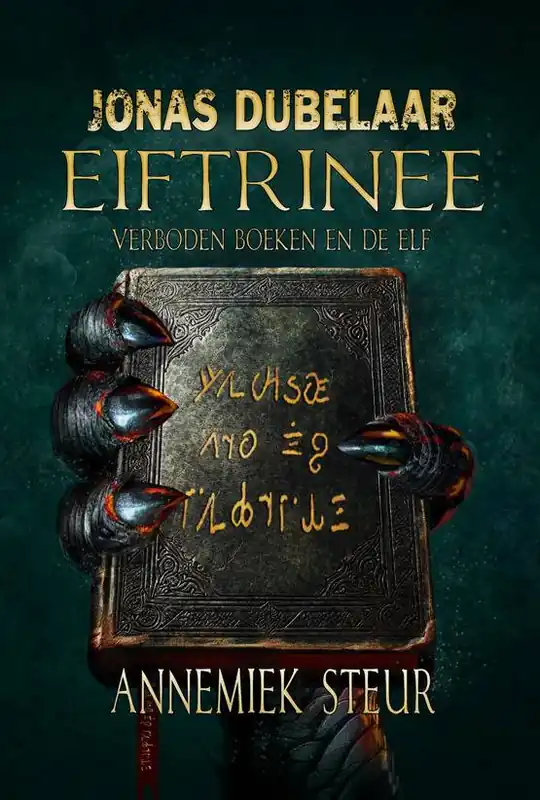Eiftrinee, verboden boeken en de elf / Druk 1 Laatste Kans