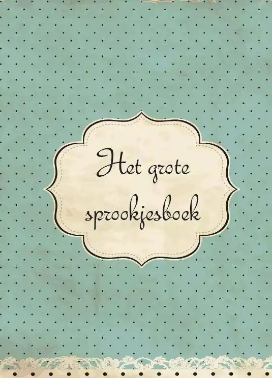 Tijdelijk Beschikbaar Het grote sprookjes boek / Druk 1