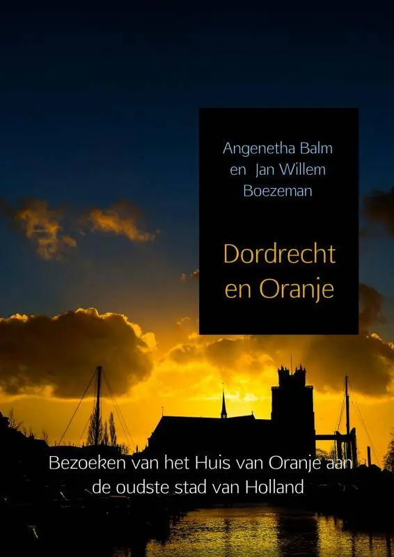 Dordrecht en Oranje / Druk 2 Fabrieksprijs
