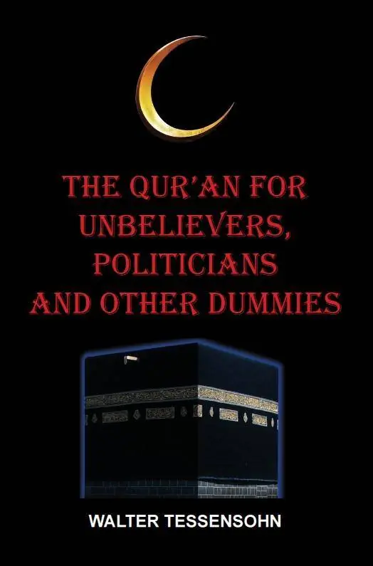 The Qur'an for unbelievers, politicians and other dummies / Druk 1 Koopje
