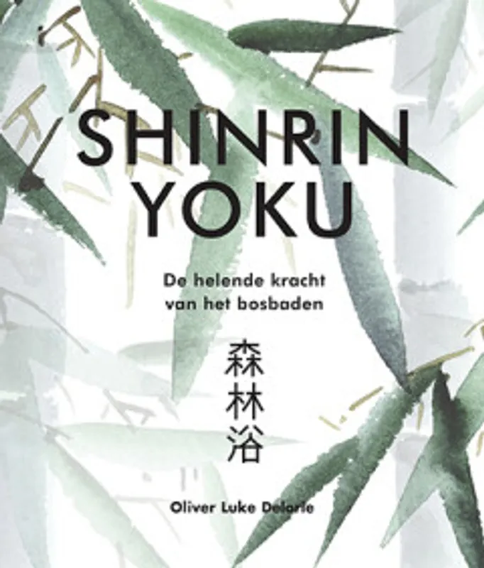 Shinrin-Yoku - Oliver Luke Delorie Nu Kopen