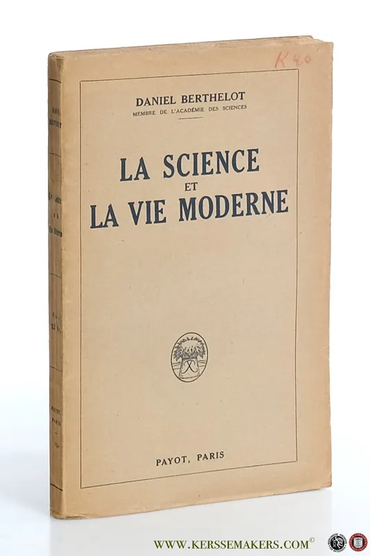 Aanbieding La science et la vie moderne. - Berthelot, Daniel.