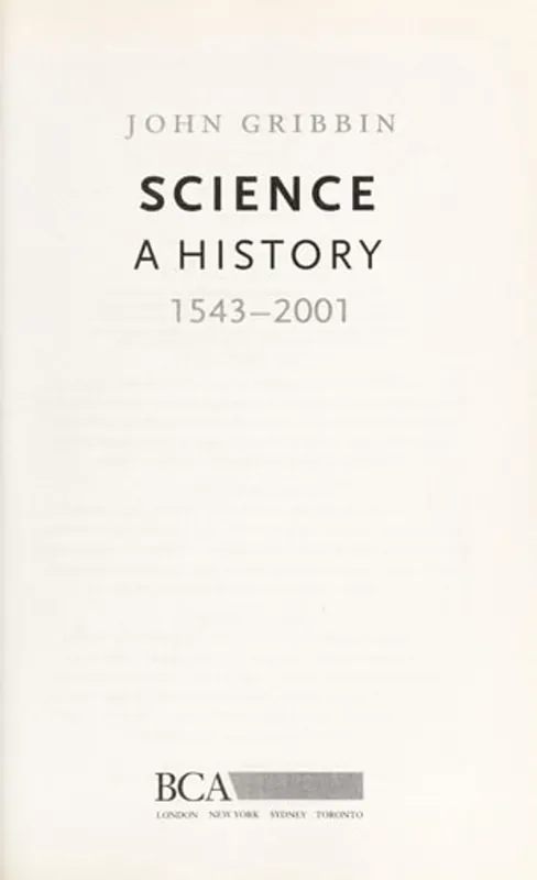 Science a history 1543-2001 - 1. edición - John Gribbin Finale Uitverkoop