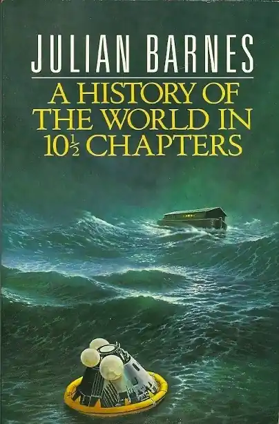 Lage Kosten A History of the World in 10 1/2 Chapters - Julian Barnes
