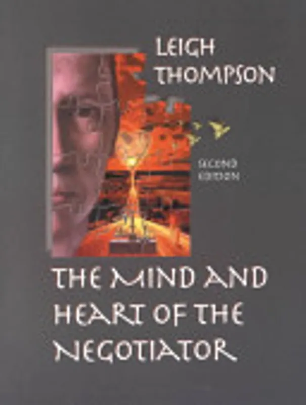 Gereduceerde Prijs The mind and heart of the negotiator - Leigh L. Thompson