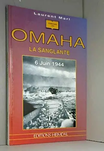 Dagaanbieding Omaha la sanglante 6 Juin 1944 - Laurent Mari
