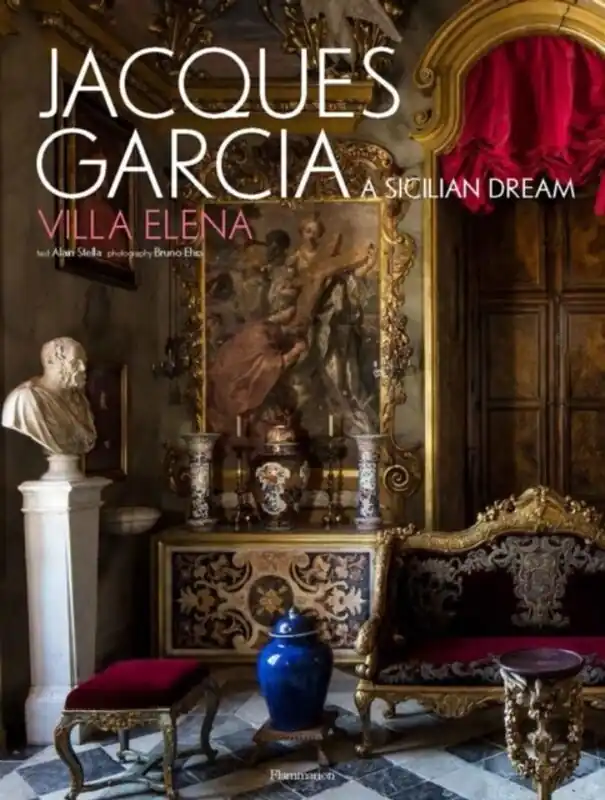 Must-Have Jacques Garcia - Jacques Garcia; Alain Stella