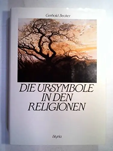 Die Ursymbole in den Religionen - Gerhold Becker Gereduceerde Prijs