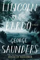 Premium Lincoln in the Bardo - George Saunders