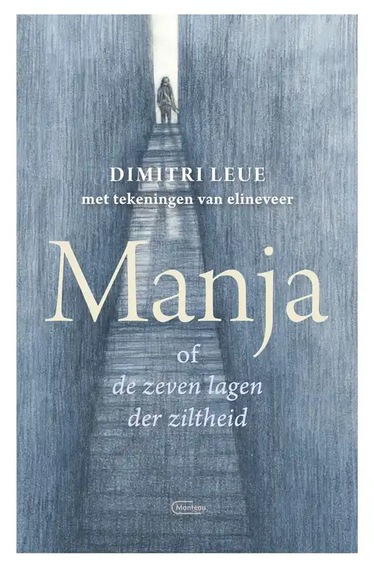 Manja of de zeven lagen der ziltheid - Dimitri Leue Weekendaanbieding