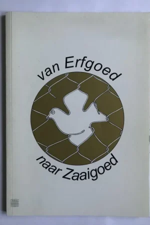 Van erfgoed tot zaaigoed - Diverse auteurs Alleen Vandaag