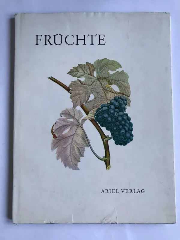 Veilige Betaling Fruchte; Mit zweiundzwanzig Farbiger Reproduktionen nach originalen von Turpin, Poiteau und Riefel - Mannering, Eva