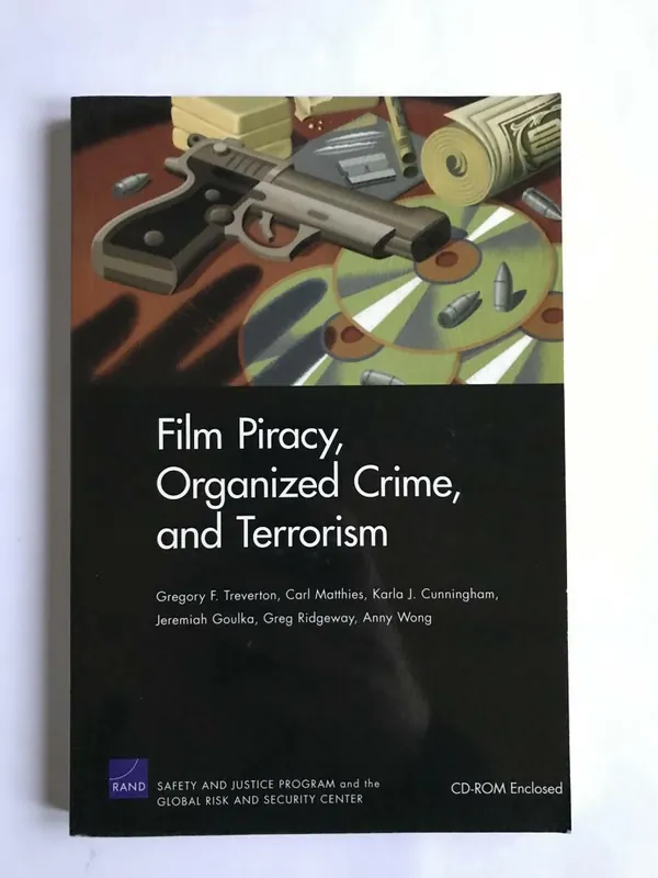 Film piracy, organized crime, and terrorism - Treverton, Gregory F. e.a. Alleen Vandaag