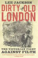 Dirty Old London - Lee Jackson Gereduceerde Prijs