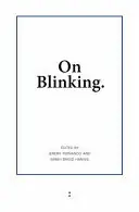 On blinking - Julia Holzl; Jeremy Fernando; Jessica Aliaga Lavrijsen; Brian Willems Shop Nu