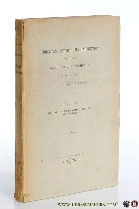Exclusieve Aanbieding Middelnederlandse Marialegenden vanwege de Maatschappij der Nederlandsche Letterkunde. Tweede deel: Inleiding - Verspreide Marialegenden - Aantekeningen. - Vooys, C. G. N. de.