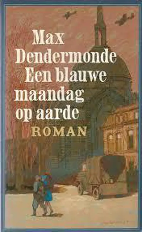 Blauwe maandag op aarde - M. Dendermonde Must-Have