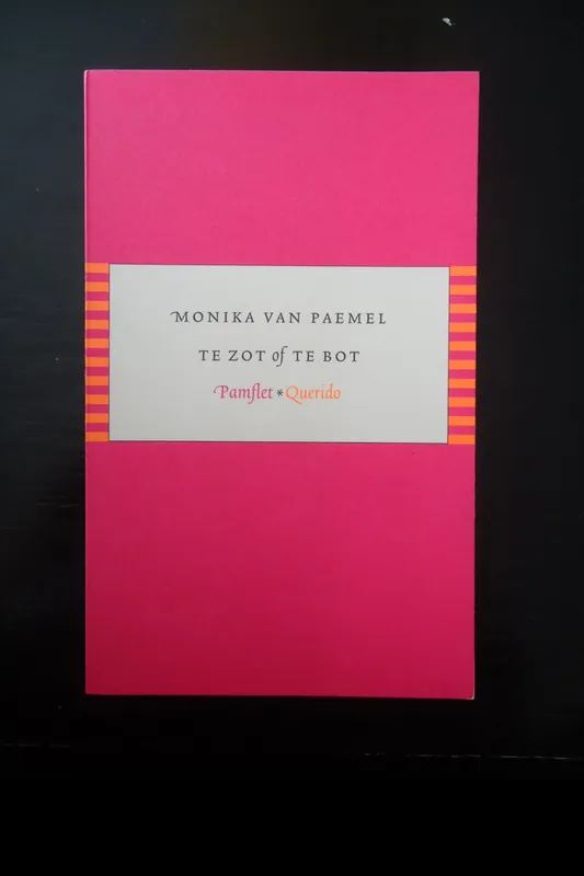 Populair Te zot of te bot - Monika van Paemel