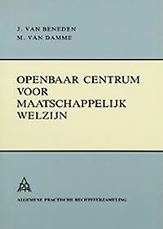 Openbaar Centrum voor Maatschappelijk Welzijn - Jan Van Beneden; Marnix Van Damme Alleen Vandaag