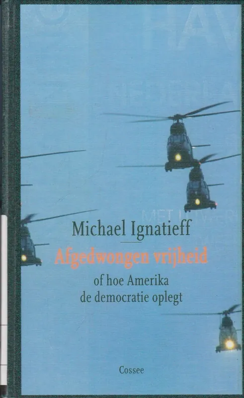Snelle Levering Afgedwongen vrijheid - M. Ignatieff