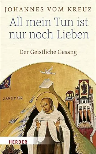 Tijdelijk Beschikbaar All Mein Tun Ist Nur Noch Lieben - Johannes vom Kreuz